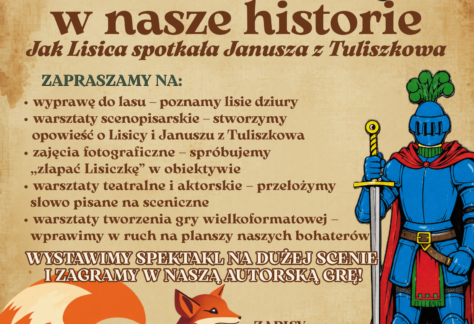 Obraz przedstawia plakat rekrutacyjnym, na którym są postacie lisa oraz rycerza a także informacje om programie i poszukiwanych uczestnikach projektu